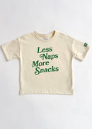 Less Naps More Snacks Oversized Tee