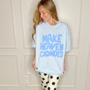 Make Heaven Crowded Puff Tee