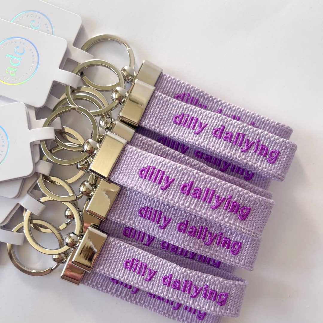 "Dilly Dallying" Keychain